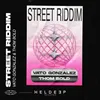 About Street Riddim Song