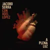 About A plena luz (con Xoel López) Song