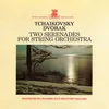 Tchaikovsky: Serenade for Strings in C Major, Op. 48: III. Elegia. Larghetto elegiaco