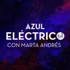 About Azul eléctrico (con Marta Andrés) Song