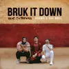 About Bruk It Down (feat. TxTHEWAY) Song