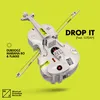 About Drop It (feat. LUISAH) Song