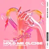About Hold Me Close (feat. Ella Henderson) Song