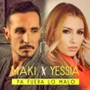 About Pa fuera lo malo (feat. Yessia) Song