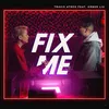 About Fix Me (feat. Amber Liu) Song