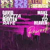About Make It to Heaven (with Raye) [Rework] Song