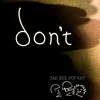 Don't