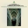 About Tournemire: L'orgue mystique, Cycle après la Pentecôte, Op. 57, Office No. 32 "Dominica VII": IV. Communion Song