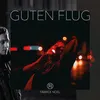 About Guten Flug Song