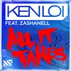 About All It Takes (feat. Zashanell) Song