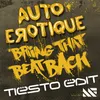 Bring That Beat Back Tiësto Edit