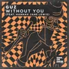 About Without You (feat. Hannah Jane Lewis) Song