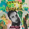 About Tequila y Candela Song