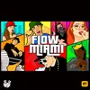 About Flow Miami Song