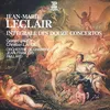 Leclair: Violin Concerto in D Major, Op. 10 No. 3: I. Allegro moderato
