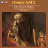 About Handel: Saul, HWV 53, Act I, Scene 2: Recitative. "Behold, Oh King" (Abner, Saul, David) Song