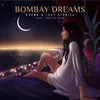 About Bombay Dreams (feat. Kavita Seth) Song