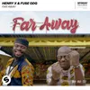 About Far Away Song