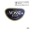 About Vossi Bop (Remix) [feat. Aden x Asme] Song