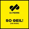 So Geil (feat. Ich Bin Fröhlich) Schlager Dance Mix