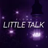 About Little Talk Song