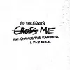 About Cross Me (feat. Chance the Rapper & PnB Rock) Song