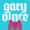 About Gary Vince Song