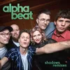 Shadows Alphalove Remix