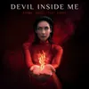 About Devil Inside Me (feat. KARRA) Song