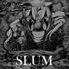 About Slum Song