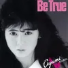 Be True 2019 Remastered