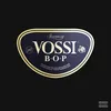 About Vossi Bop Song