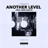 About Another Level (feat. Hard Lights) Song