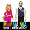 About Mamma Mia (feat. Amber Van Day) Song