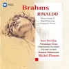 Brahms: Rinaldo, Op. 50: "Ja, so sei's! Ich will mich fassen"