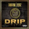 About Drip (feat. Eebz) Song