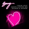 About (Your Love Keeps Lifting Me) Higher & Higher Song