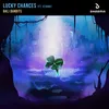 About Lucky Chances (feat. KSHMR) Song