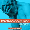 About Schoolboy Error (Whoops!) [feat. Bayku] Little Rose Remix Song