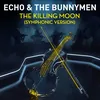 About The Killing Moon Symphonic Version Song