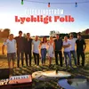 About Lyckligt folk Song