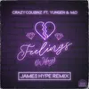 Feelings (Wifey) [feat. Yungen & M.O] James Hype Remix