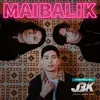 About Maibalik Song