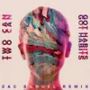 About Got Habits Zac Samuel Remix Song