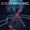 It Must Have Been Love (Symphonic Version)