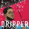 About Dripper Song