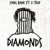 About Diamonds (feat. K-Trap) Song