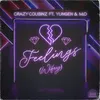 About Feelings (Wifey) [feat. Yungen] Song