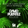 About Believe (feat. Shawnee Taylor & MTS) Basti M x Bolinger Ibiza Rework Song