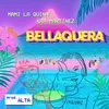 About Bellaquera Song